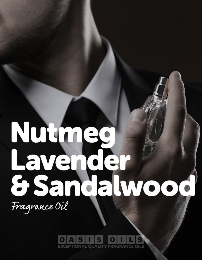 nutmeg lavender sandalwood fragrance oil