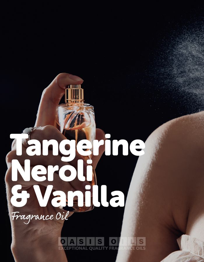 tangerine neroli vanilla fragrance oil